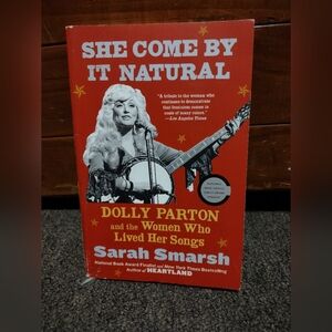 Dolly Parton She Come By It Natural Book
